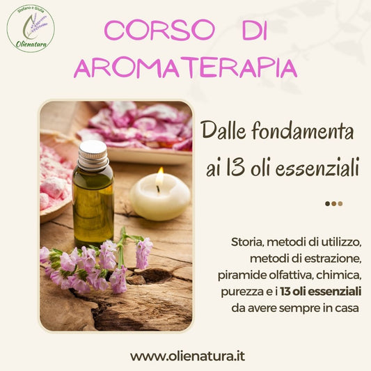 Corso di Aromaterapia: Dalle Fondamenta ai 13 Oli Essenziali
